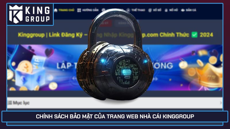 Chính sách bảo mật của trang web nhà cái Kinggroup