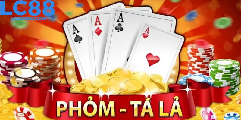 Tá Lả - Phỏm Online Hấp Dẫn Tại Game Bài LC88